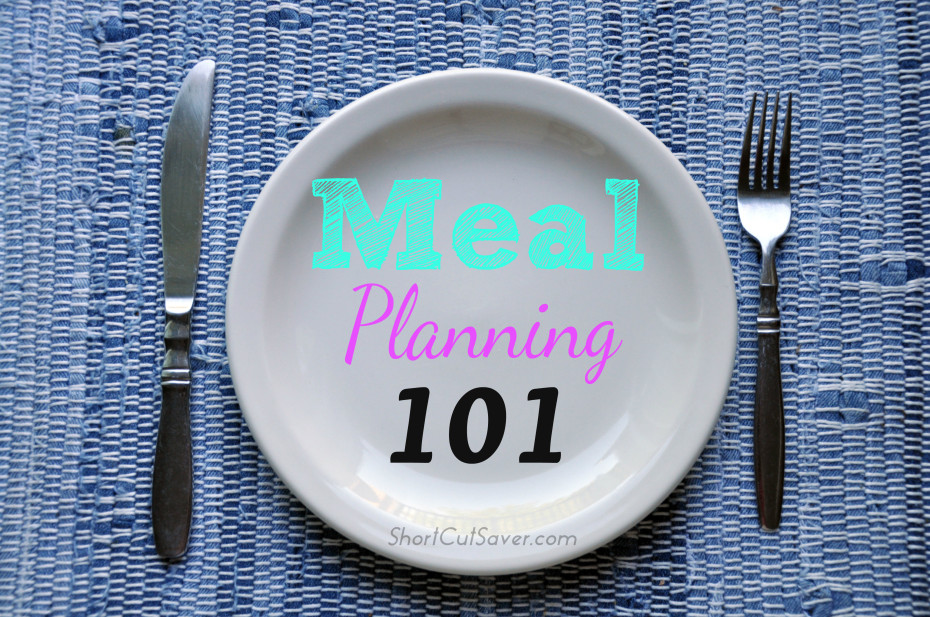 Meal Planning 101 + Free Meal Plan Printable - Everyday Shortcuts