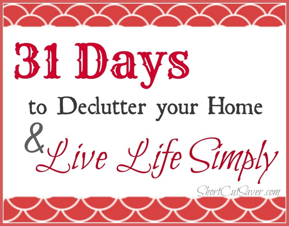 31-days-to-Declutter-your-Home-Live-Life-Simply-930x727