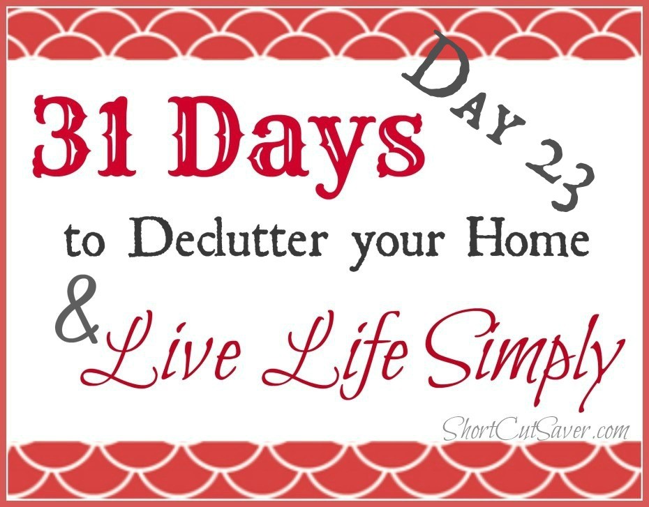 31-days-to-Declutter-your-Home-Live-Life-Simly-Day-23