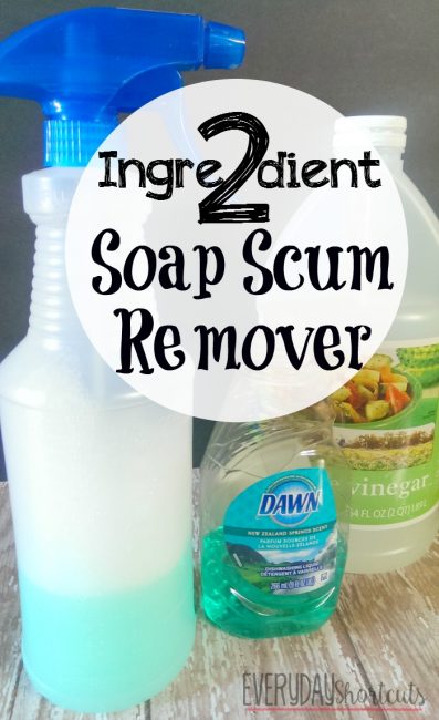 2 Ingredient Soap Scum Remover - Everyday Shortcuts