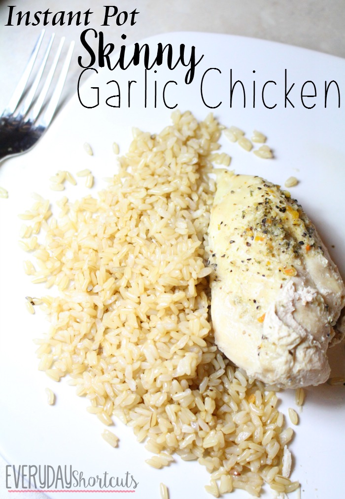 instant pot skinny garlic chicken