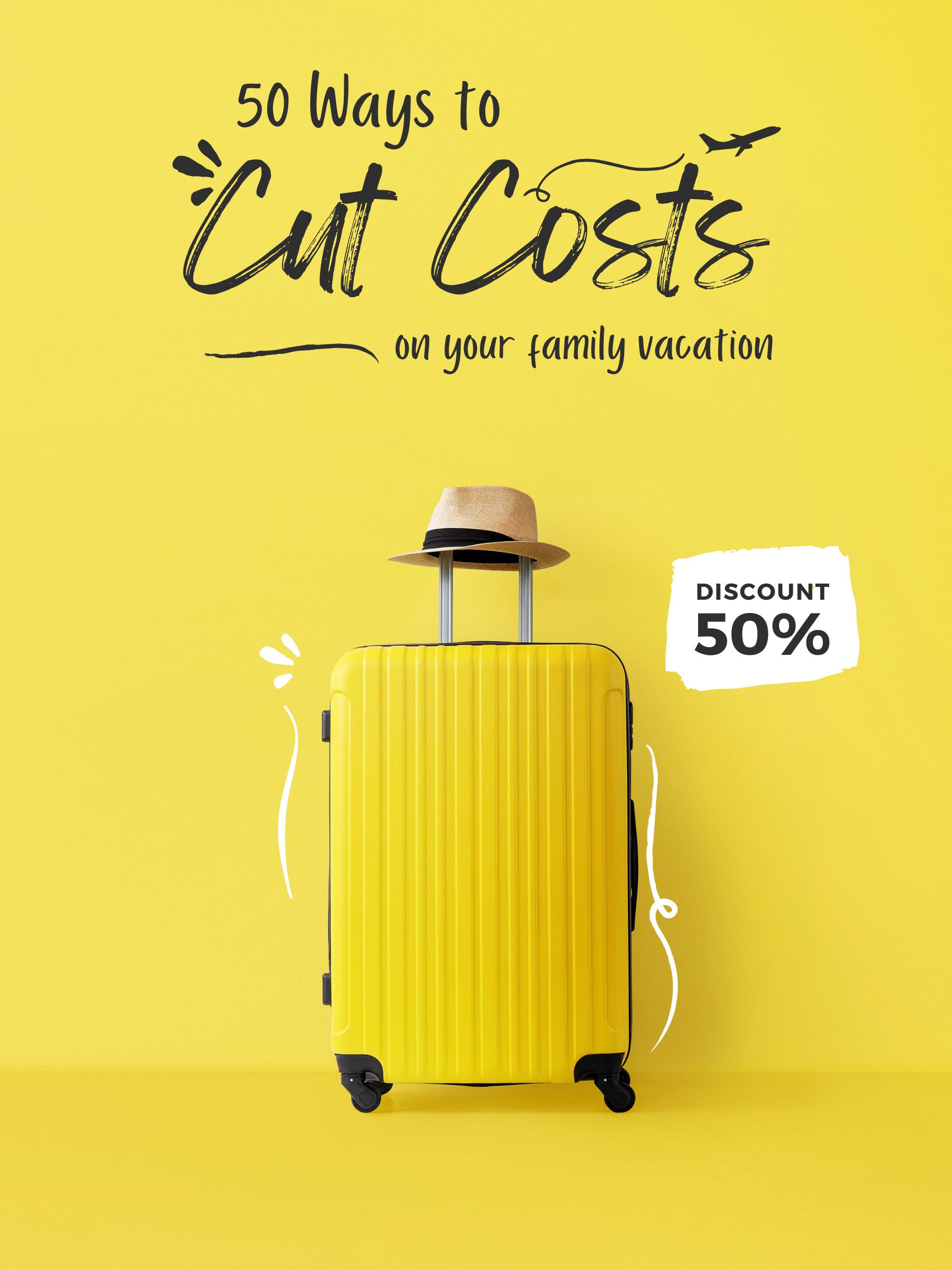 50 ways to cut costs on your family vacation