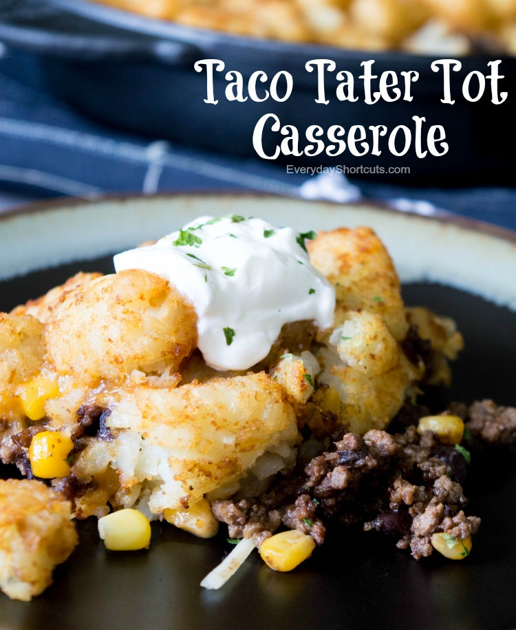 Taco Tater Tot Casserole - Everyday Shortcuts