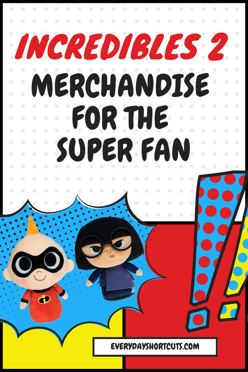 Incredibles 2 Merchandise for the Super Fan