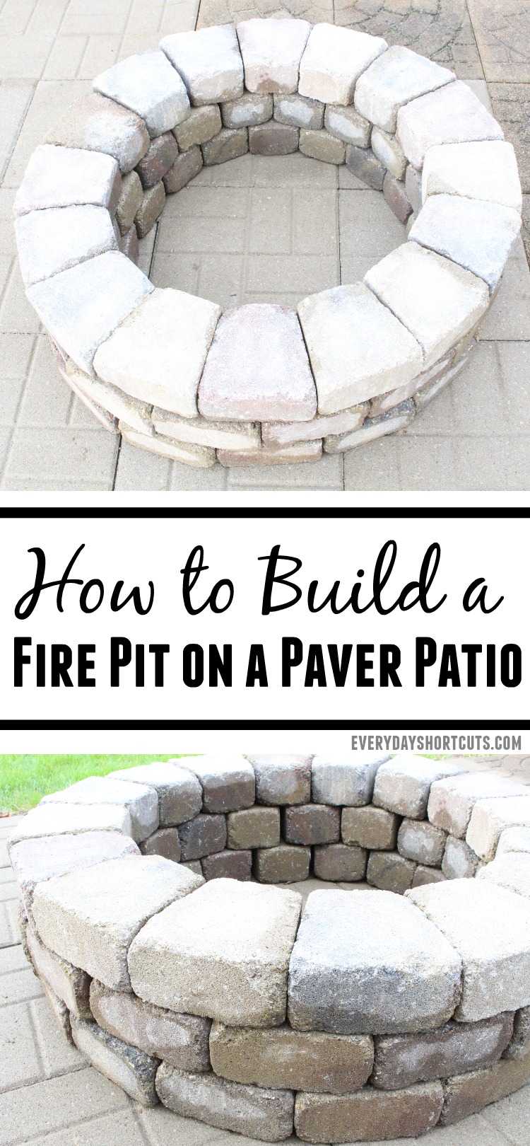 How To Build A Fire Pit On A Paver Patio Everyday Shortcuts